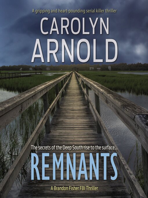 Title details for Remnants by Carolyn Arnold - Available